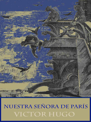 cover image of Nuestra Señora de París (texto completo, con índice activo)